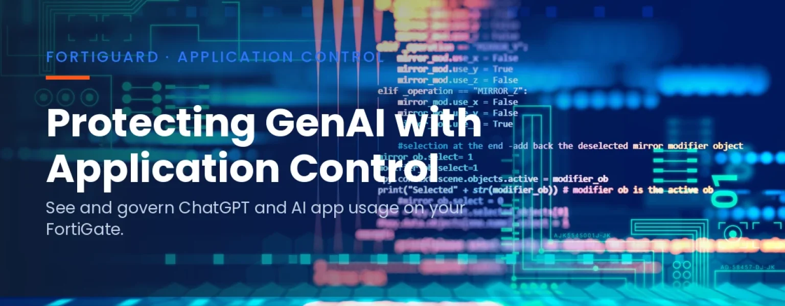 Protecting GenAI with FortiGate application control — DataCenter360.ca