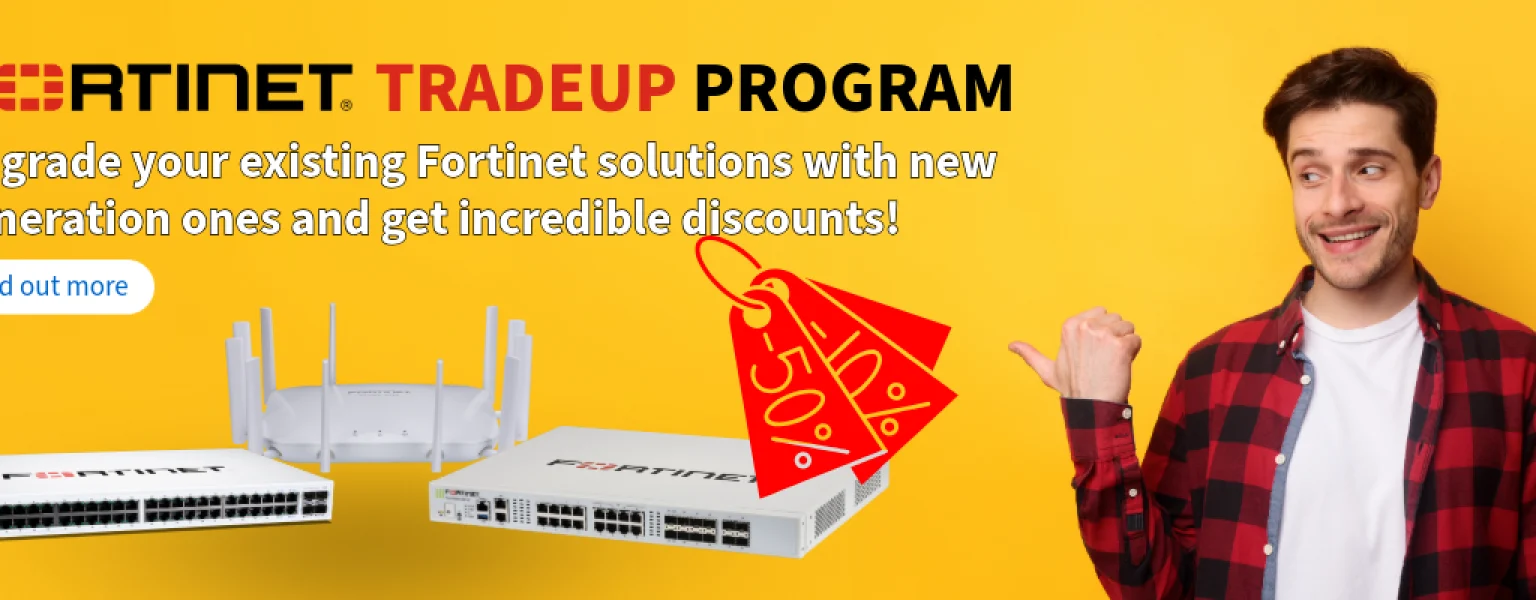 fortinet-trade-up-program-banner